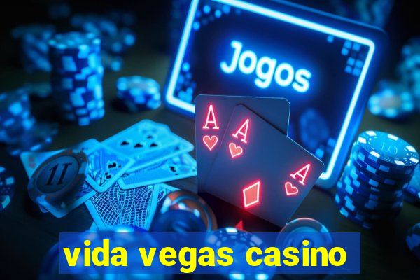 vida vegas casino